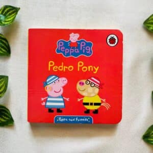 Peppa Pig Pedro Pony: Board Book