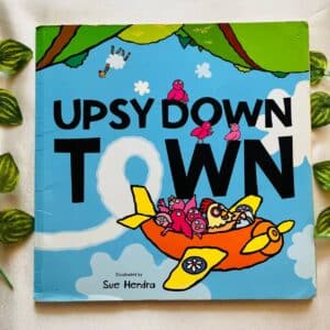 Upsy Down Town: Picture Story Book