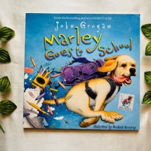 Marley Goes to School: Picture Story Book