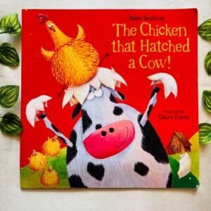 The Chicken That Hatched a Cow! Picture Story Book