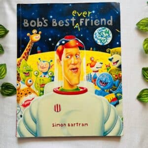 Bob's Best Ever Friend: Picture Story Book