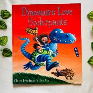 Dinosaurs Love Underpants: Picture Story Book