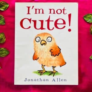 I'm Not Cute! Picture Story Book