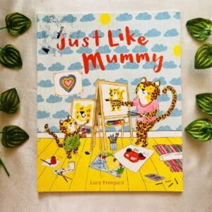 Just Like Mummy: Picture Story Book