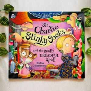 Sir Charlie Stinky Sprouts Socks and the Really Dreadful Spell: Picture Story Book