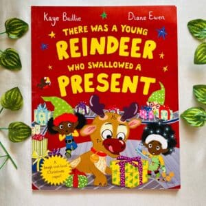 There Was a Young Reindeer Who Swallowed a Present: Picture Story Book