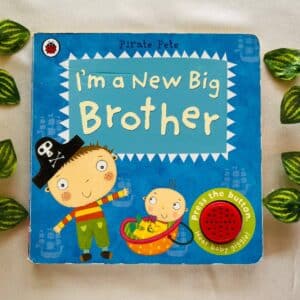 I'm a New Big Brother: Board Book (Sound Not Working)