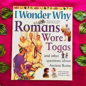 I Wonder Why Romans Wore Togas