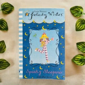 Felicity Wishes: Spooky Sleepover