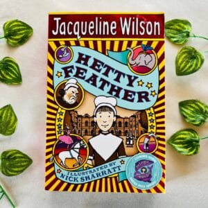 Hetty Feather by Jacqueline Wilson