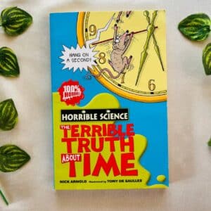 Horrible Science: The Terrible Truth about Time