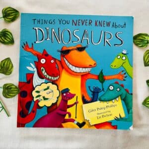 Things You Never Knew About Dinosaurs: Picture Story Book