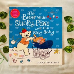 The Bear With Sticky Paws and the New Baby: Picture Story Book