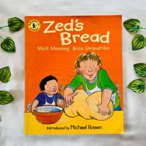 Zed's Bread: Picture Story Book