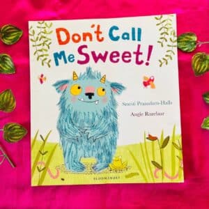Don't Call Me Sweet! Picture Story Book