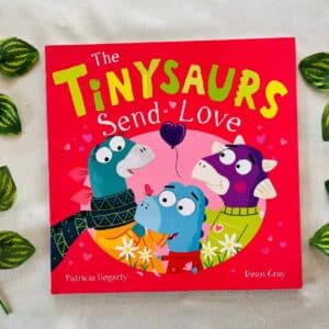 The Tinysaurs Send Love: Picture Story Book