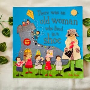 There Was an Old Woman Who Lived In a Shoe: Picture Story Book