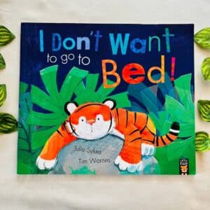 I Don't Want to go to Bed! Picture Story Book