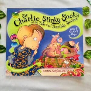 Sir Charlie Stinky Socks and the Tale of the Terrible Secret: Picture Story Book