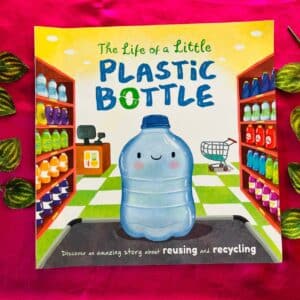 The Life of a Little Plastic Bottle: Picture Story Book
