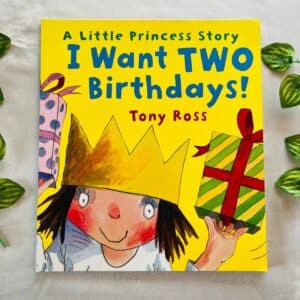 I Want Two Birthdays! Picture Story Book