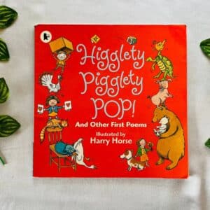 Higglety Pigglety Pop! And Other First Poems