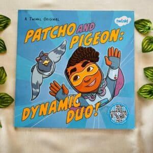 Patcho and Pigeon : Dynamic Duo! Picture Story Book