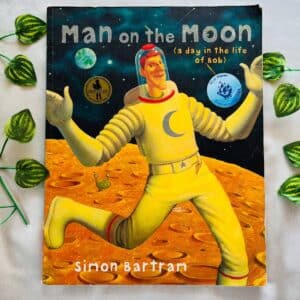 Man On the Moon ( A Day In the Life of Bob) Picture Story Book
