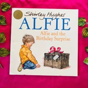 Alfie Alfie and the Birthday Surprise