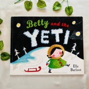 Betty and the Yeti: Picture Story Book