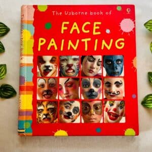 The Usborne Book of Face Painting