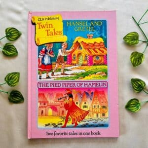 Hansel and Gretel | The Pied Piper of Hamelin (Two in One Book)