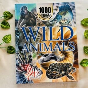 1000 Things You Should Know About: Wild Animals