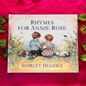 Rhymes for Annie Rose