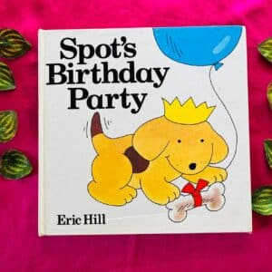Spot's Birthday Party: Lift the Flap Book