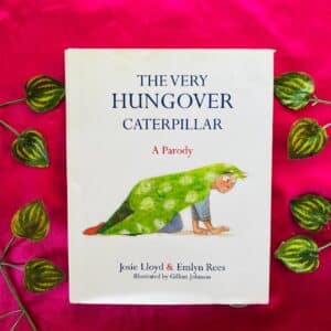 The Very Hungover Caterpillar