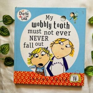 My Wobbly Tooth Must Not Ever Never Fall Out