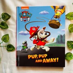 Paw Patrol: Pup, Pup And Away!