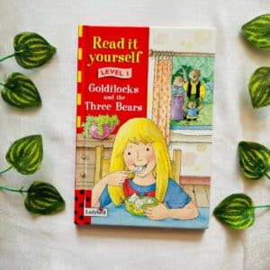 Read It Yourself: Goldilocks And The Three Bears