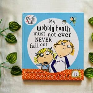 My Wobbly Tooth Must Not Ever Never Fall Out