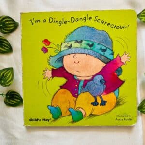 I'm a Dingle-Dangle Scarecrow: Board Book