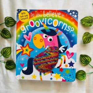 Do You Believe in Groovicorns? Board Book