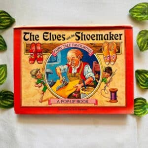 The Elves and the Shoemaker: A Pop-Up Book
