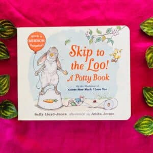Skip to the Loo! A Potty Board Book