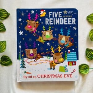 Five Reindeer fly off on Christmas Eve: Board Book