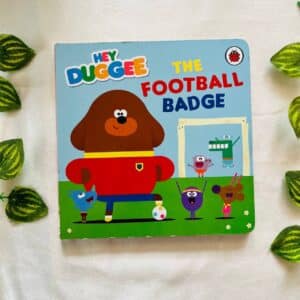 Hey Duggee The Football Badge: Board Book