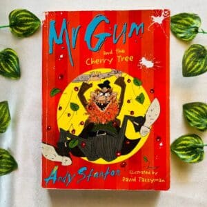 Mr Gum and the Cherry Tree