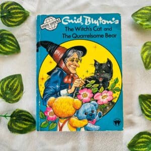 The Witch's Cat and The Quarrelsome Bear By Enid Blyton