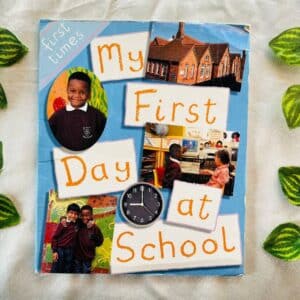 My First Day At School