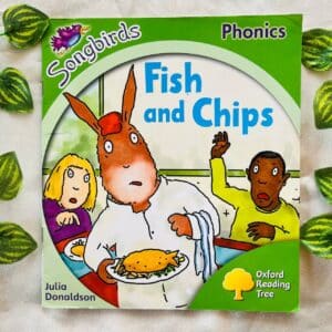 Songbirds Phonics: Fish and Chips By Julia Donaldson